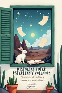 Historias entre estrellas y volcanes