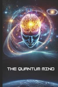 The Quantum Mind