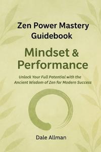 Zen Power Mastery Guidebook
