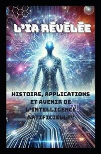 L'IA Révélée