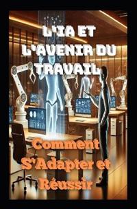 L'IA et l'Avenir du Travail