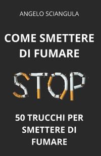 Come Smettere Di Fumare