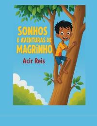 Sonhos E Aventuras de Magrinho