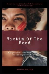 Victim of the Hood