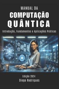 Manual Da Computação Quântica