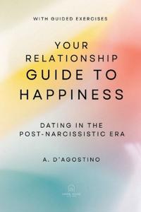 Your Relationship Guide to Happiness
