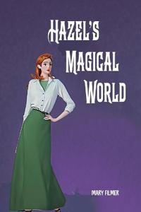 Hazel's Magical World