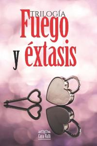 Fuego y éxtasis