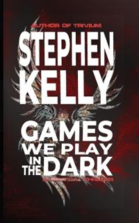 Games We Play in the Dark