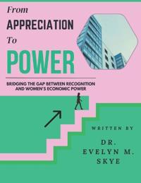 From Appreciation to Power