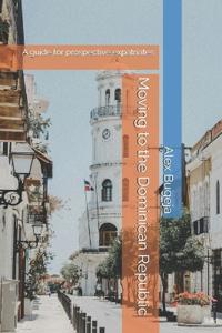 Moving to the Dominican Republic