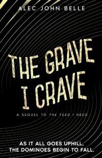 The Grave I Crave