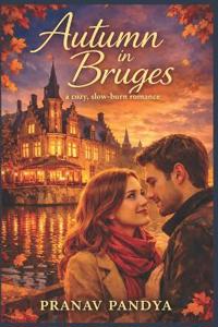 Pandya, P: Autumn in Bruges