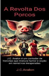 A Revolta DOS Porcos