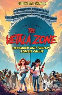The Vetala Zone