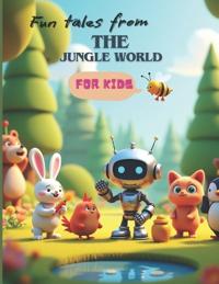 Fun Tales from the Jungle World for Children