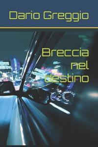 Breccia nel destino