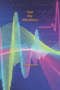 Smart Jr., M: Feel the Vibrations