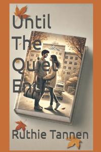 Until the Quiet Ends