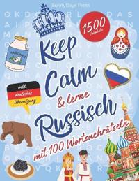 Keep Calm & lerne RUSSISCH mit 100 Wortsuchrätseln
