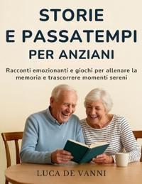 Storie e Passatempi per Anziani