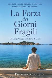 La Forza dei Giorni Fragili