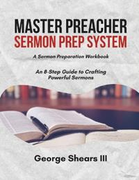 Master Preacher Sermon Prep System