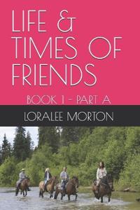 Life & Times of Friends