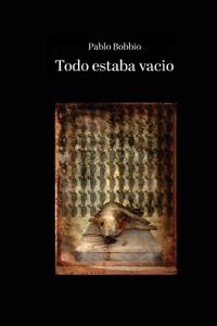 Todo estaba vacio