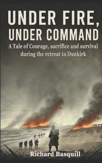 Under Fire, Under Command