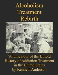 Alcoholism Treatment Rebirth