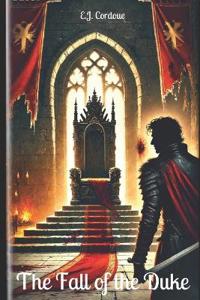 The Fall of the Duke