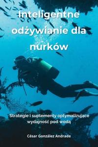 Inteligentne odzywianie dla nurków