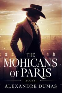The Mohicans of Paris - Book 5