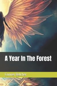 A Year In The Forest