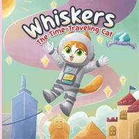 Whiskers The Time-Traveling Cat