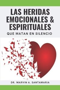 Las Heridas Emocionales & Espirituales