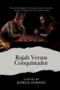 Rajah Versus Conquistador