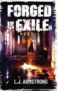 Forged in Exile