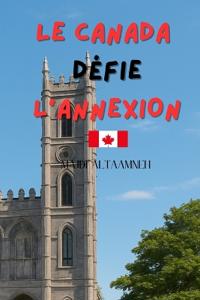 Le Canada Défie l'Annexion