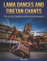 Lama Dances and Tibetan Chants