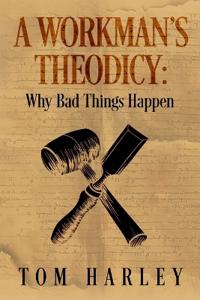 A Workman's Theodicy