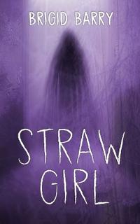 Barry, B: Straw Girl