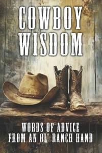 Cowboy Wisdom