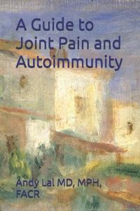 A Guide to Joint Pain and Autoimmunity