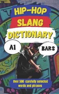 Hip-Hop Slang Dictionary