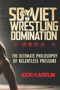 Soviet Wrestling Domination