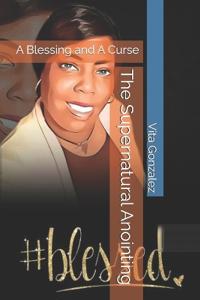 The Supernatural Anointing