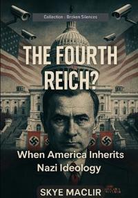 The Fourth Reich?