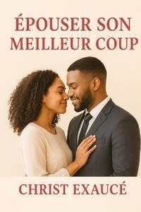 épouser son meilleur coup